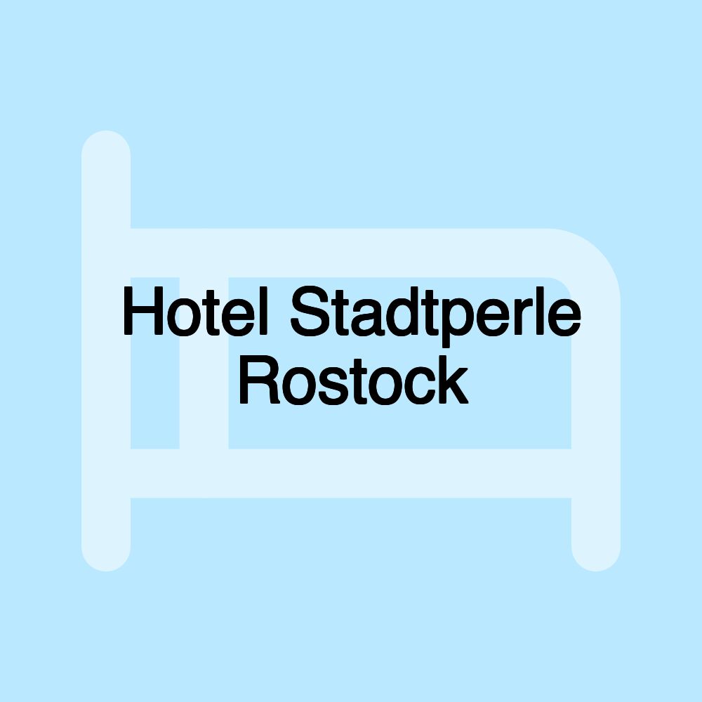 Hotel Stadtperle Rostock