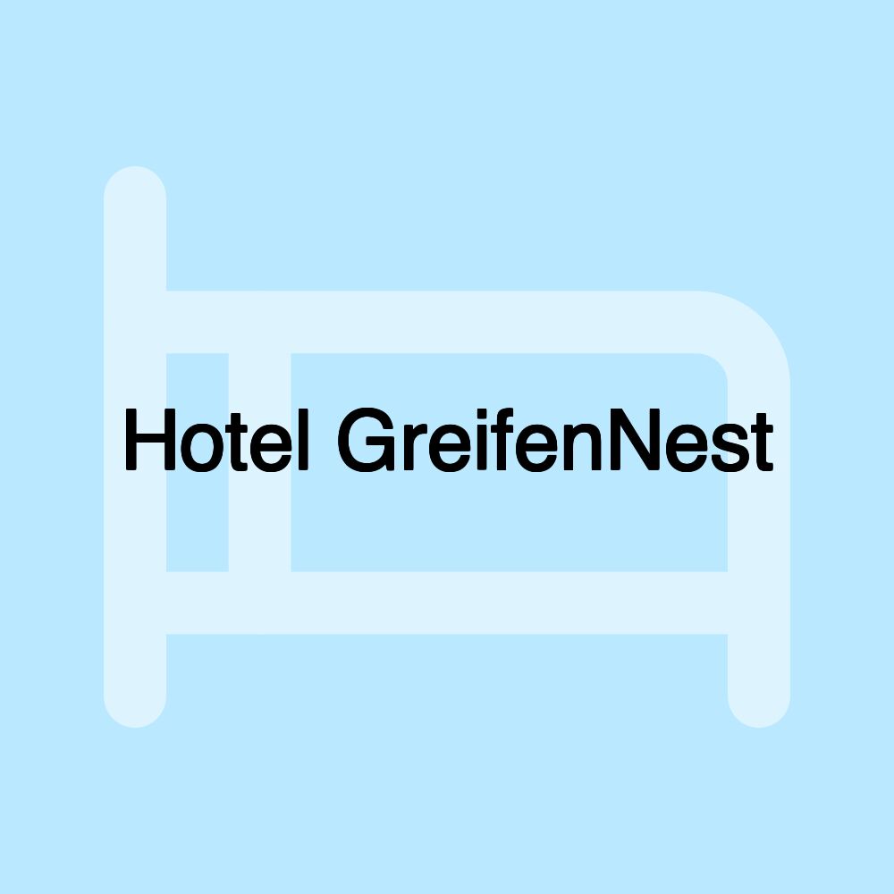 Hotel GreifenNest