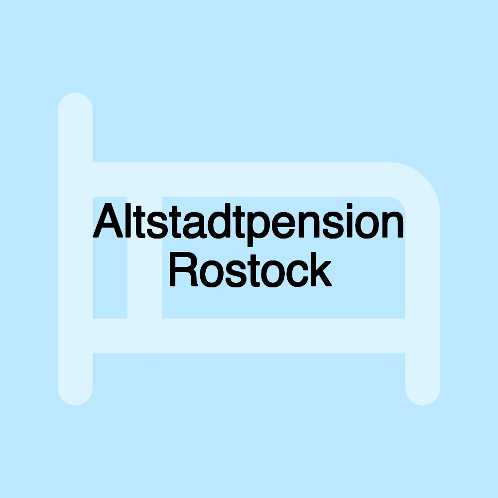 Altstadtpension Rostock