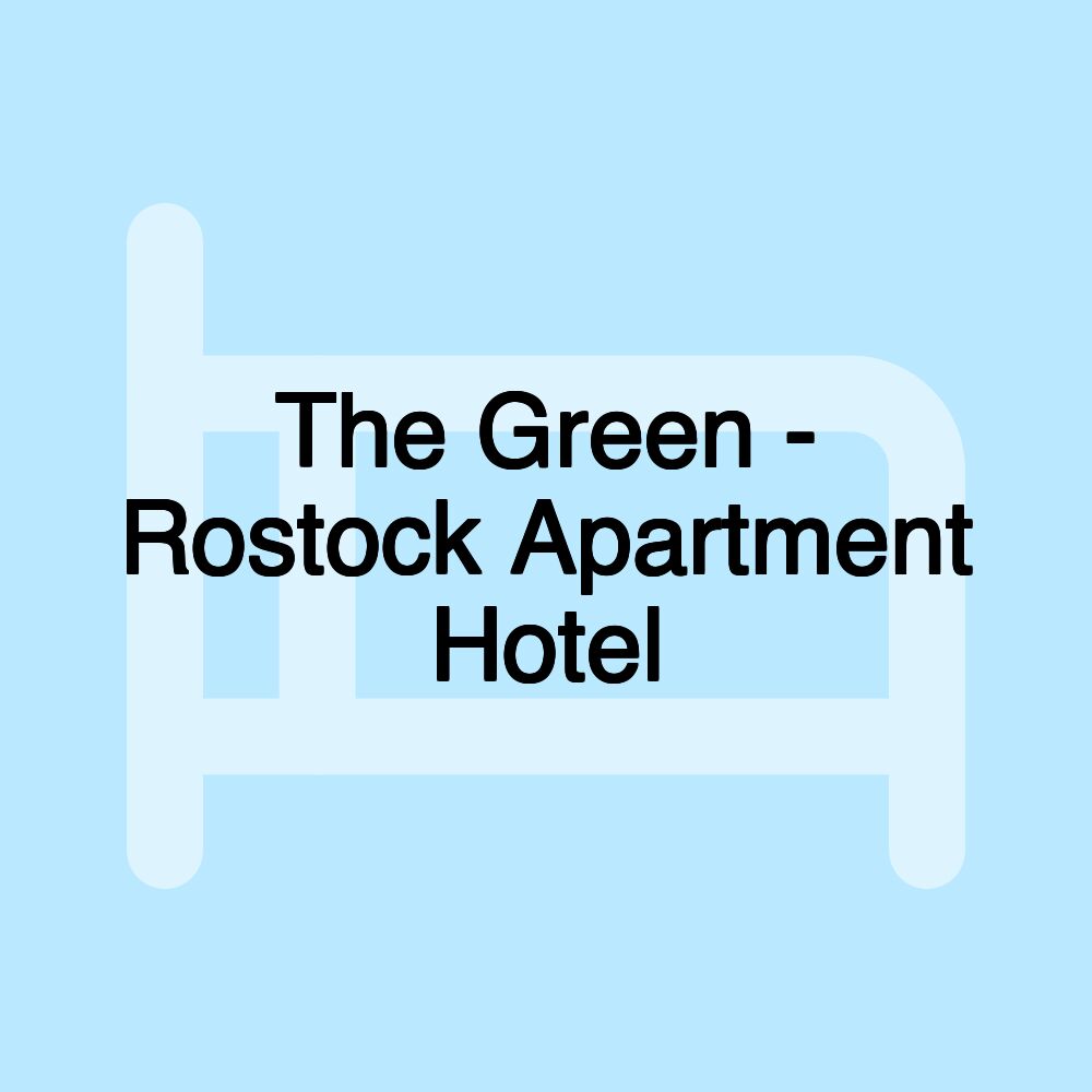 The Green - Rostock Apartment Hotel