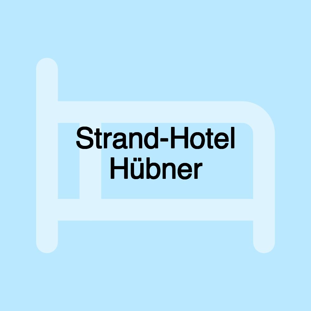 Strand-Hotel Hübner