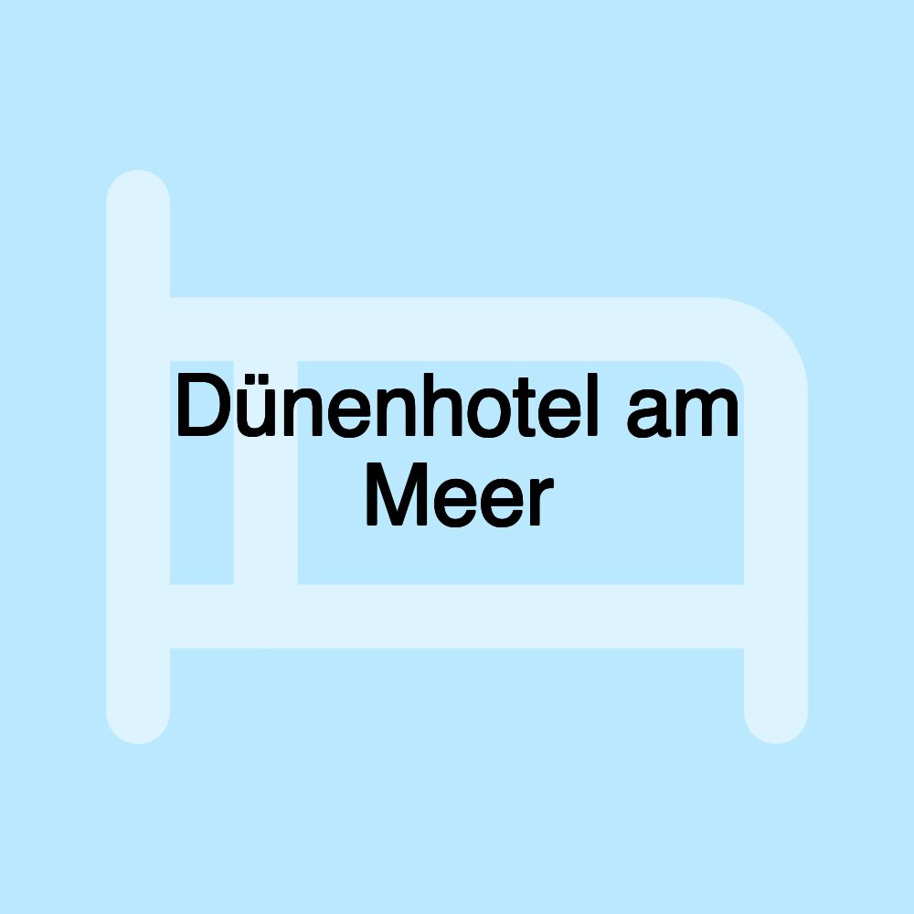 Dünenhotel am Meer