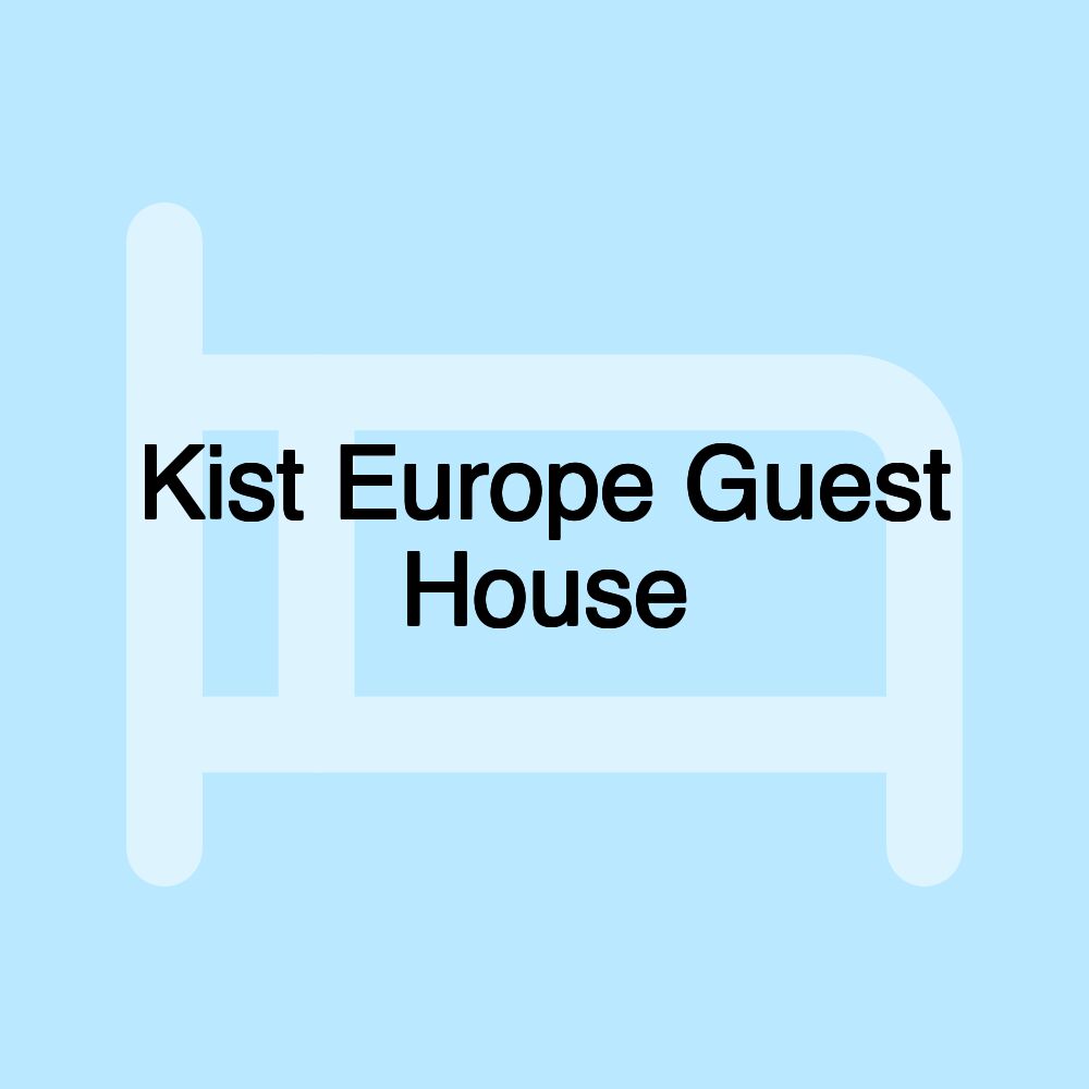 Kist Europe Guest House