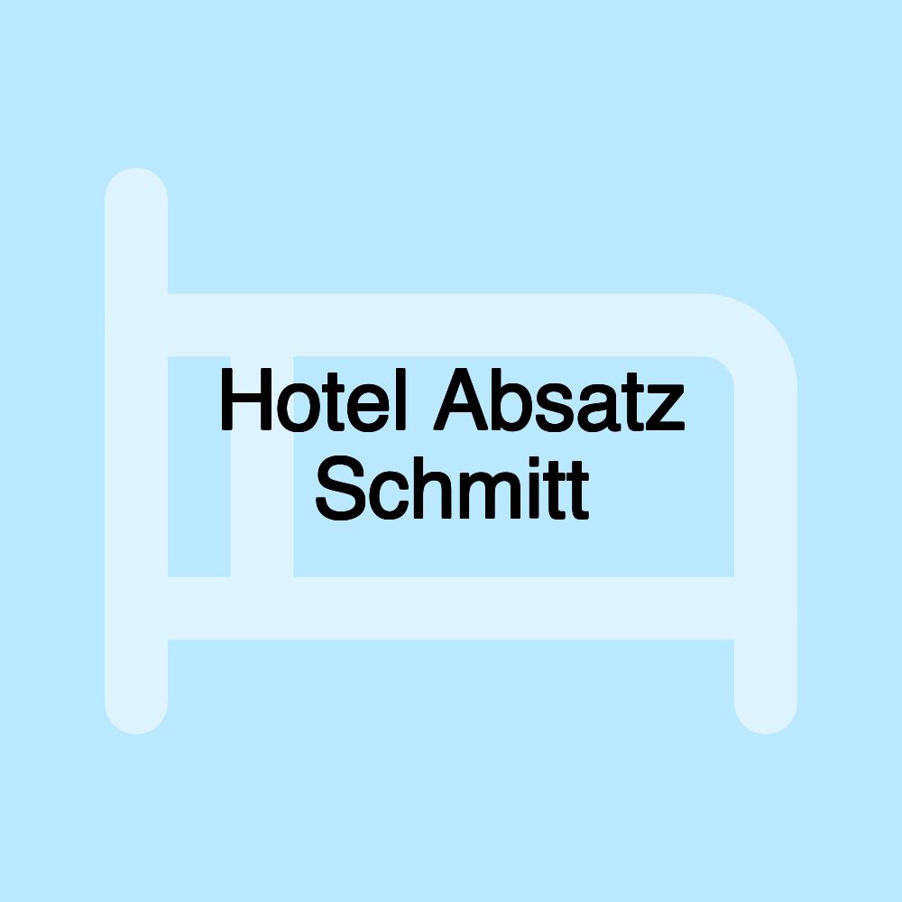 Hotel Absatz Schmitt