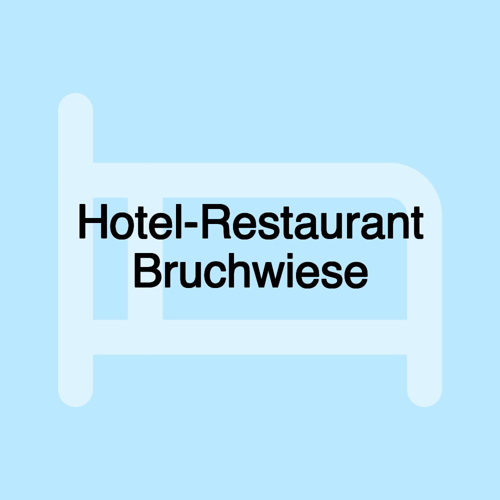 Hotel-Restaurant Bruchwiese