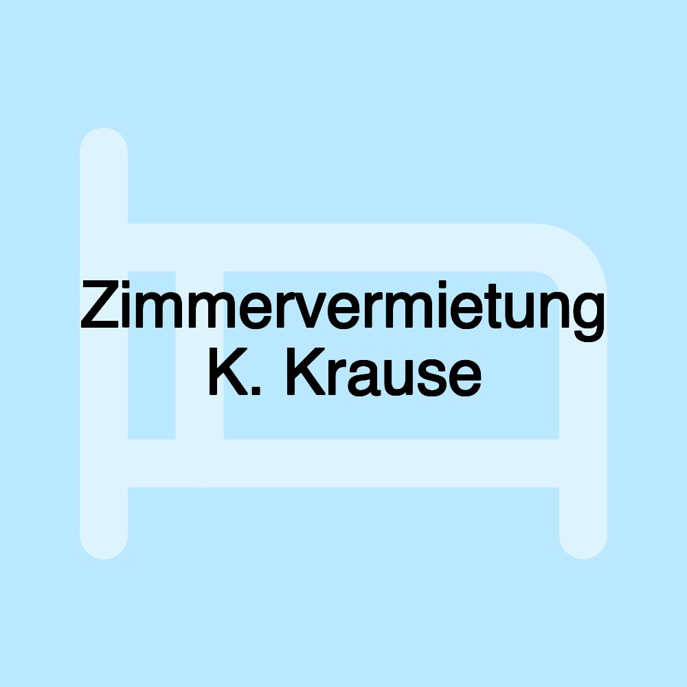 Zimmervermietung K. Krause