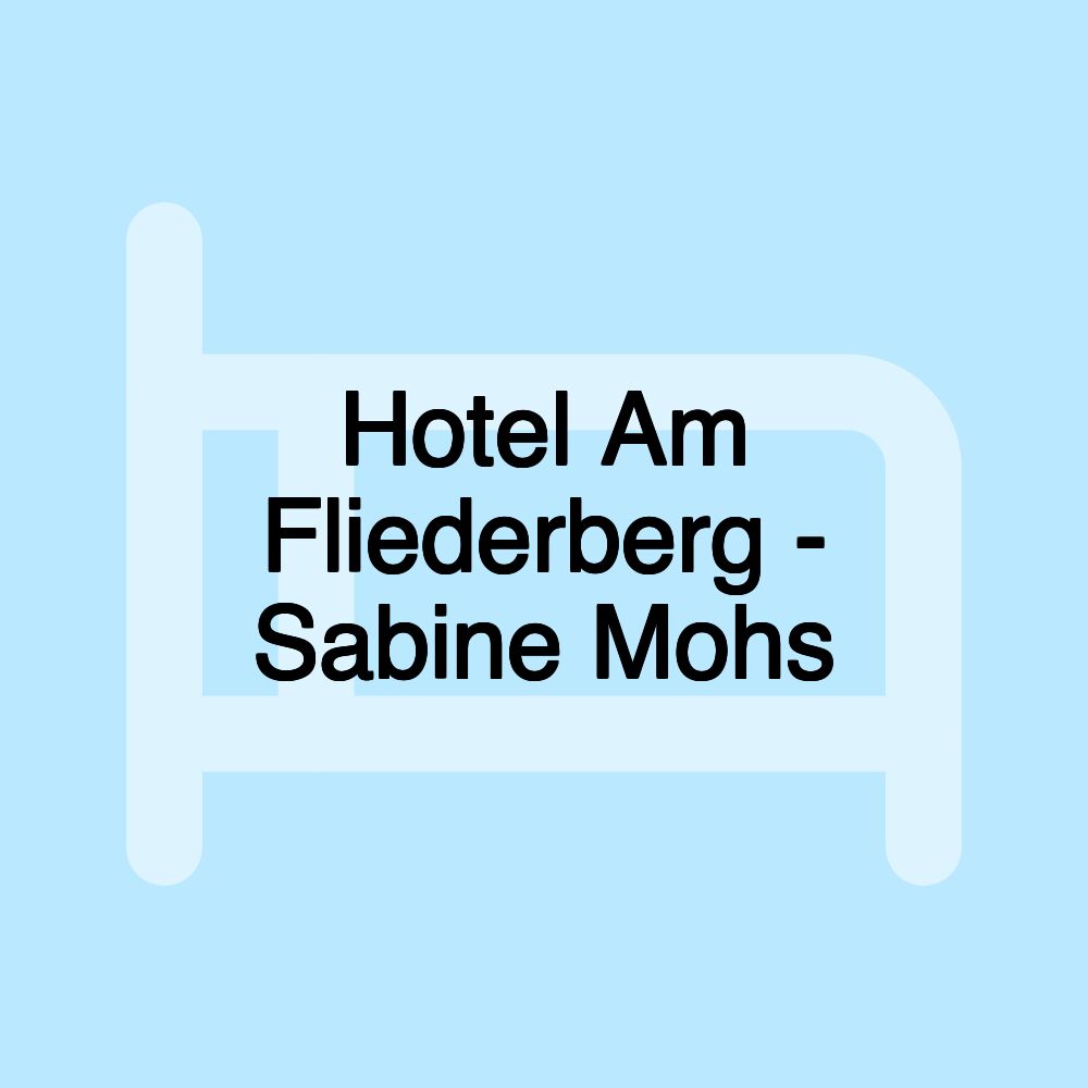 Hotel Am Fliederberg - Sabine Mohs