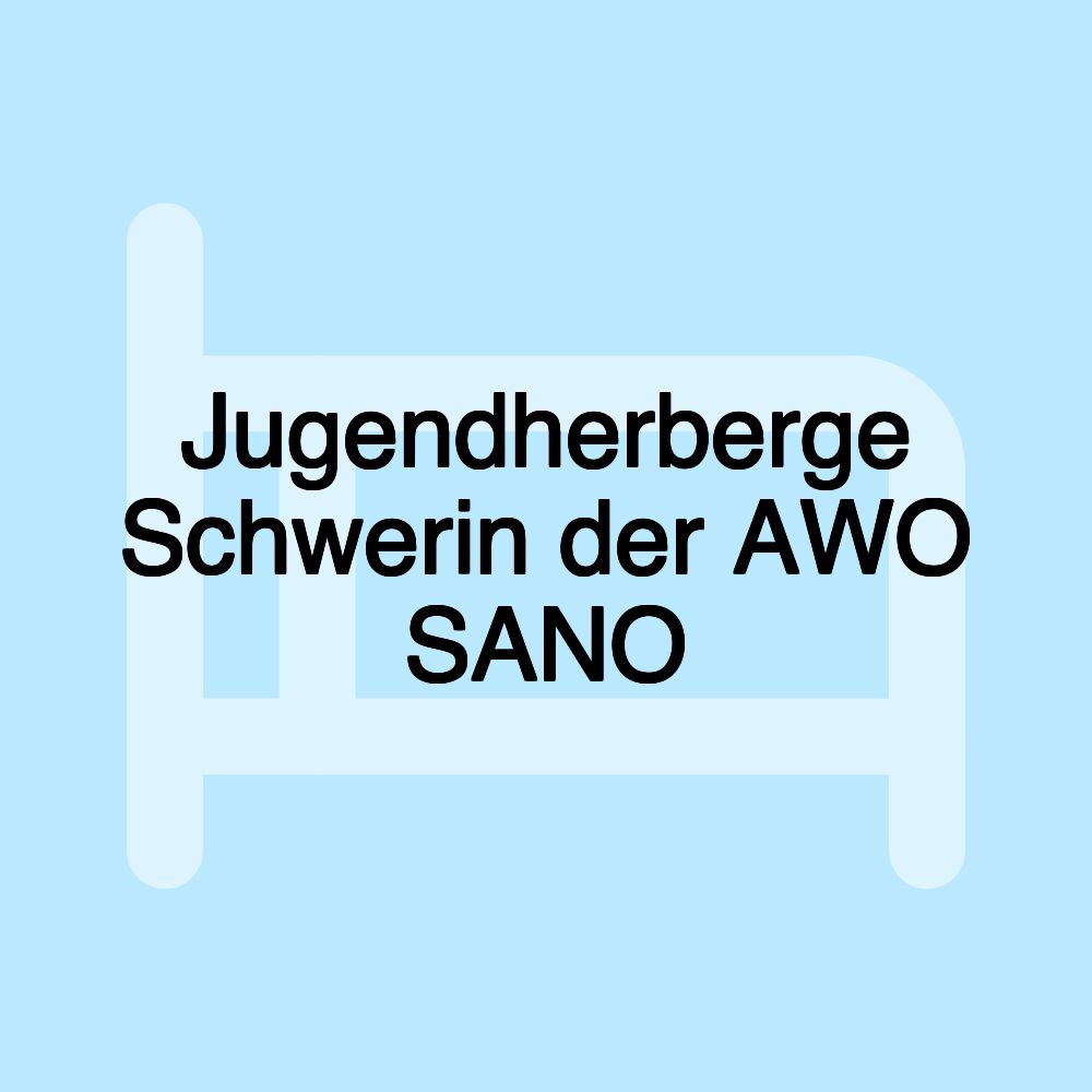 Jugendherberge Schwerin der AWO SANO