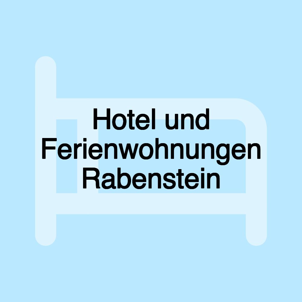 Hotel und Ferienwohnungen Rabenstein