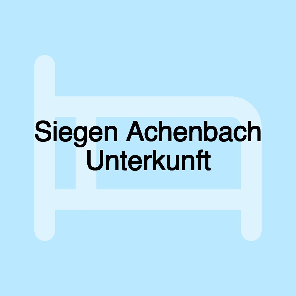 Siegen Achenbach Unterkunft