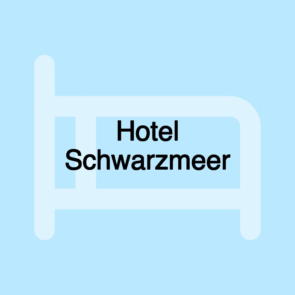 Hotel Schwarzmeer