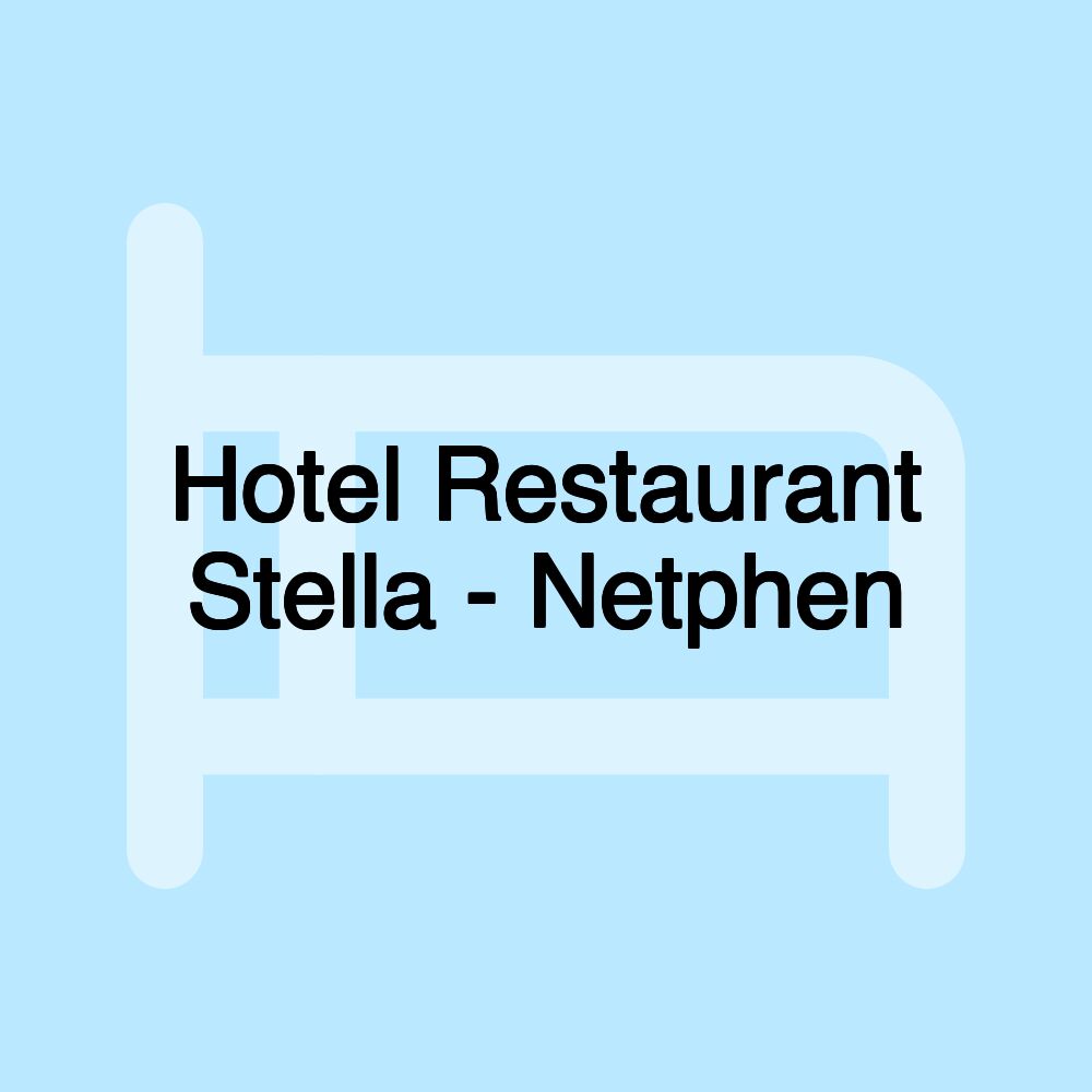 Hotel Restaurant Stella - Netphen