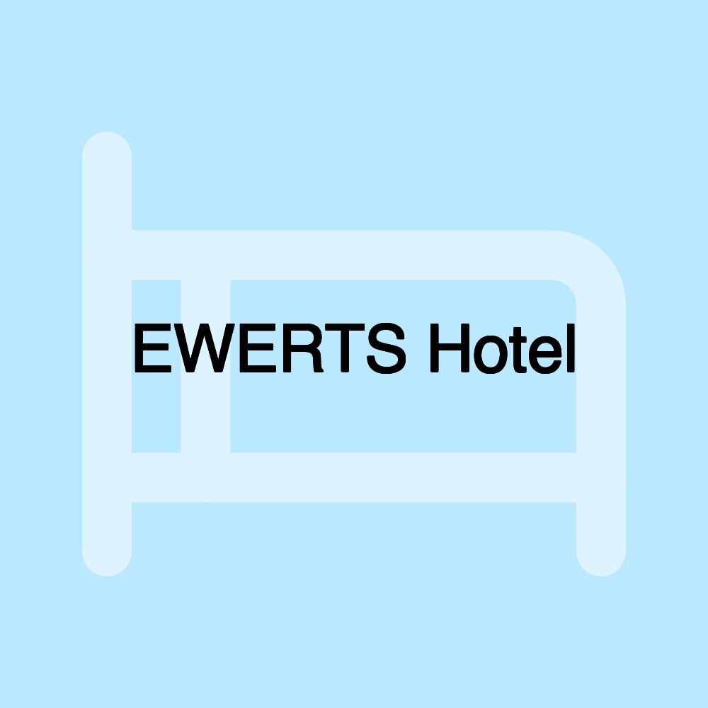 EWERTS Hotel