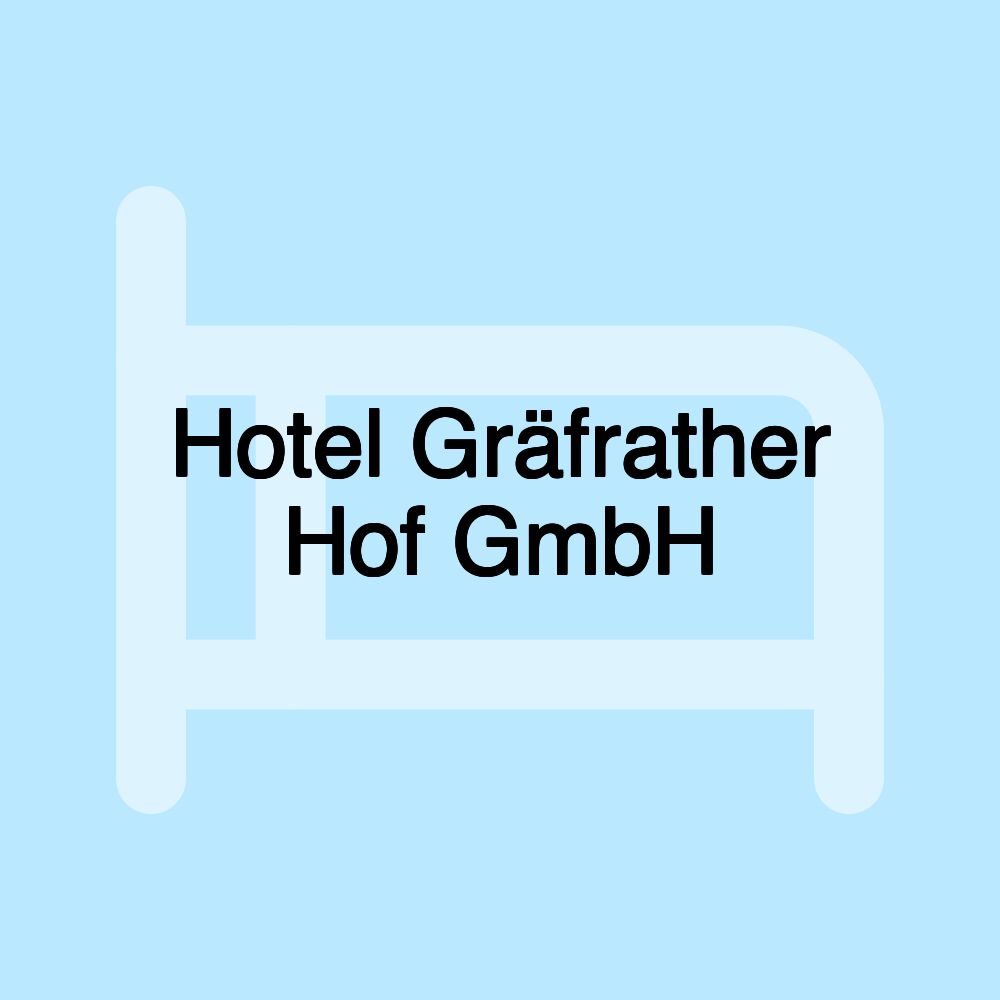 Hotel Gräfrather Hof GmbH