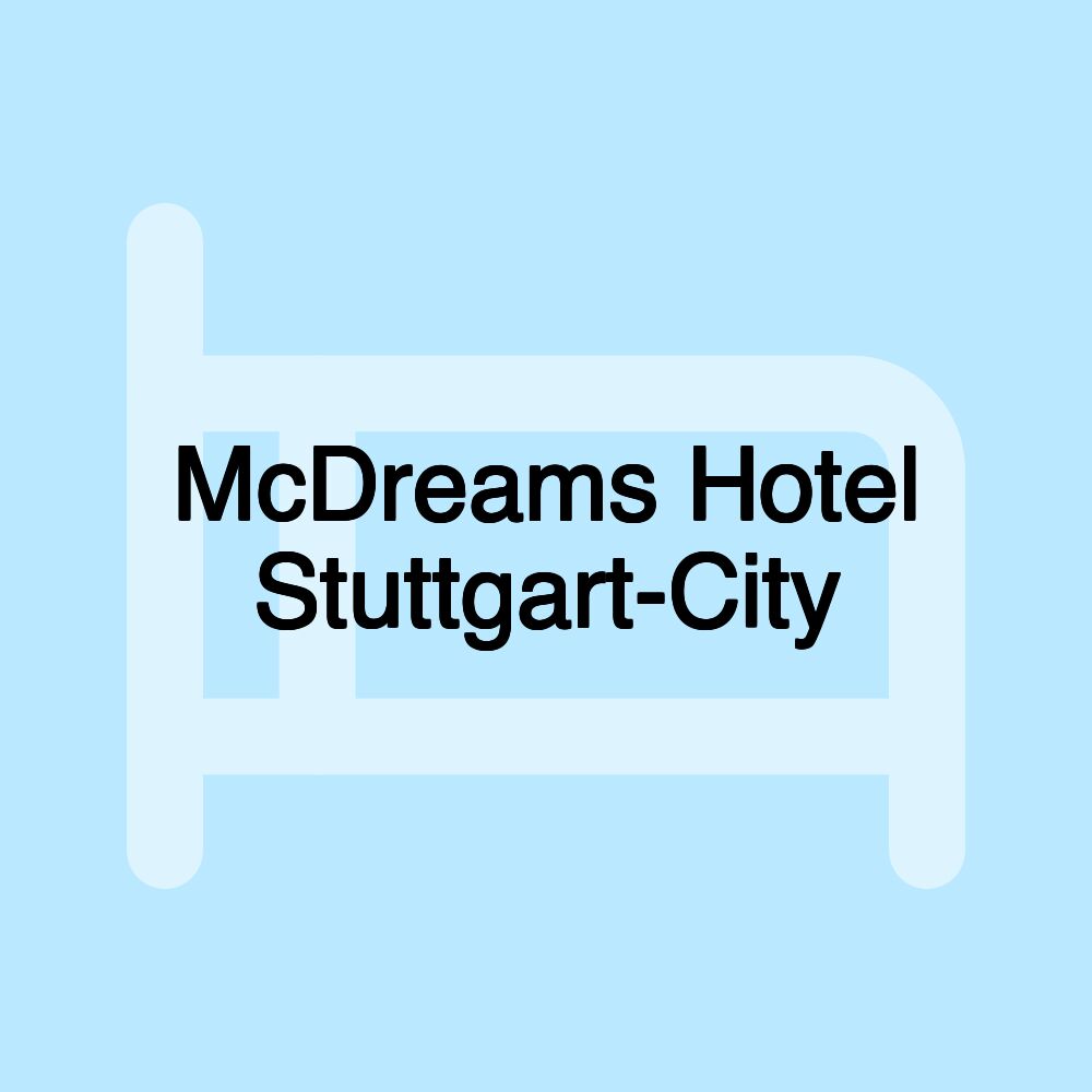 McDreams Hotel Stuttgart-City