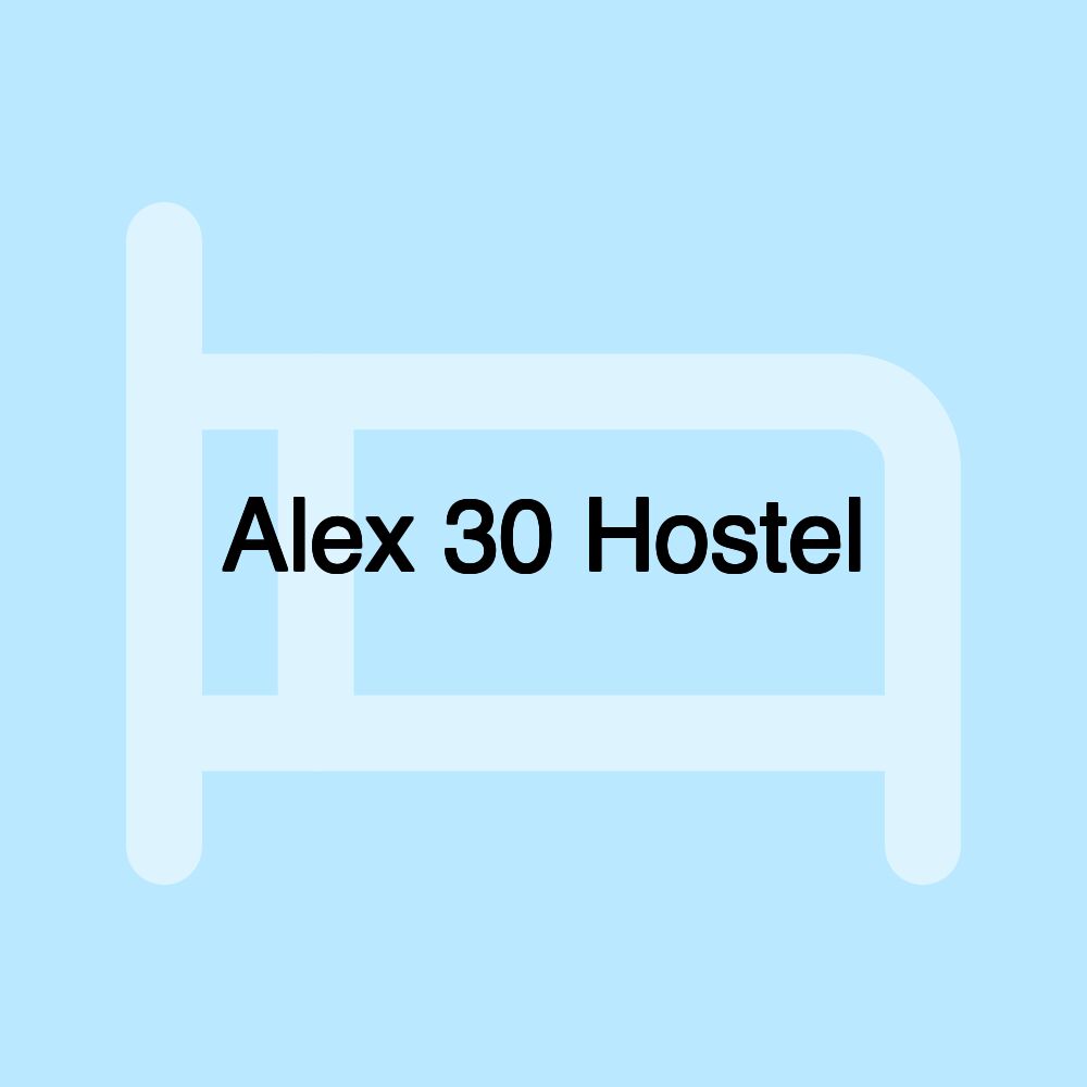 Alex 30 Hostel