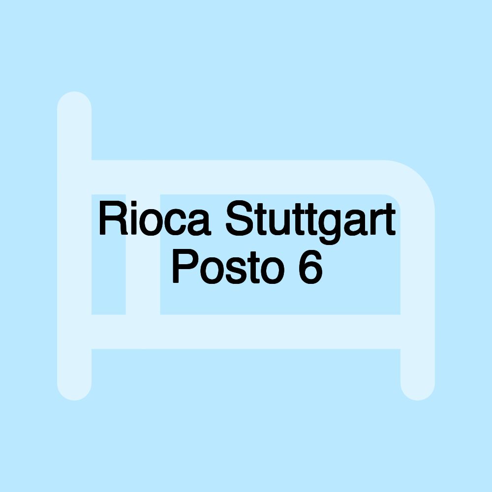 Rioca Stuttgart Posto 6