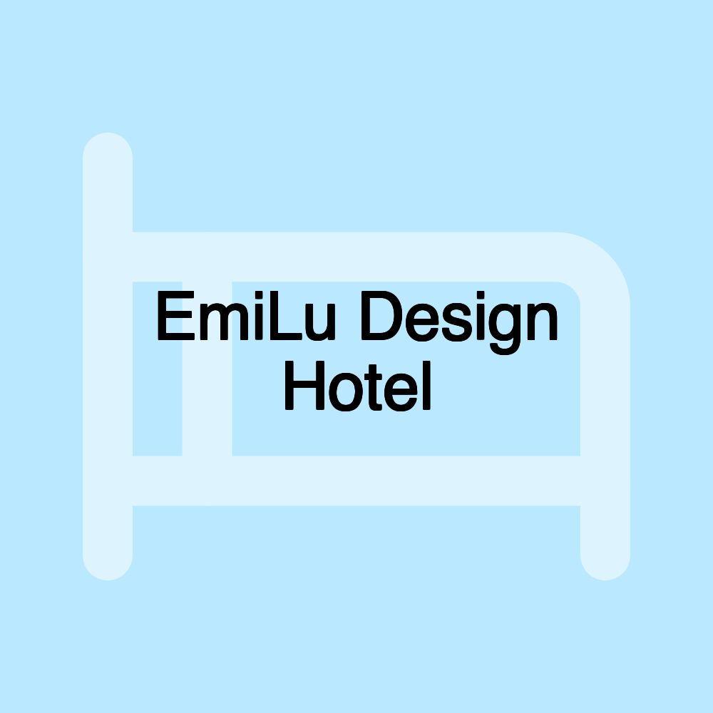 EmiLu Design Hotel