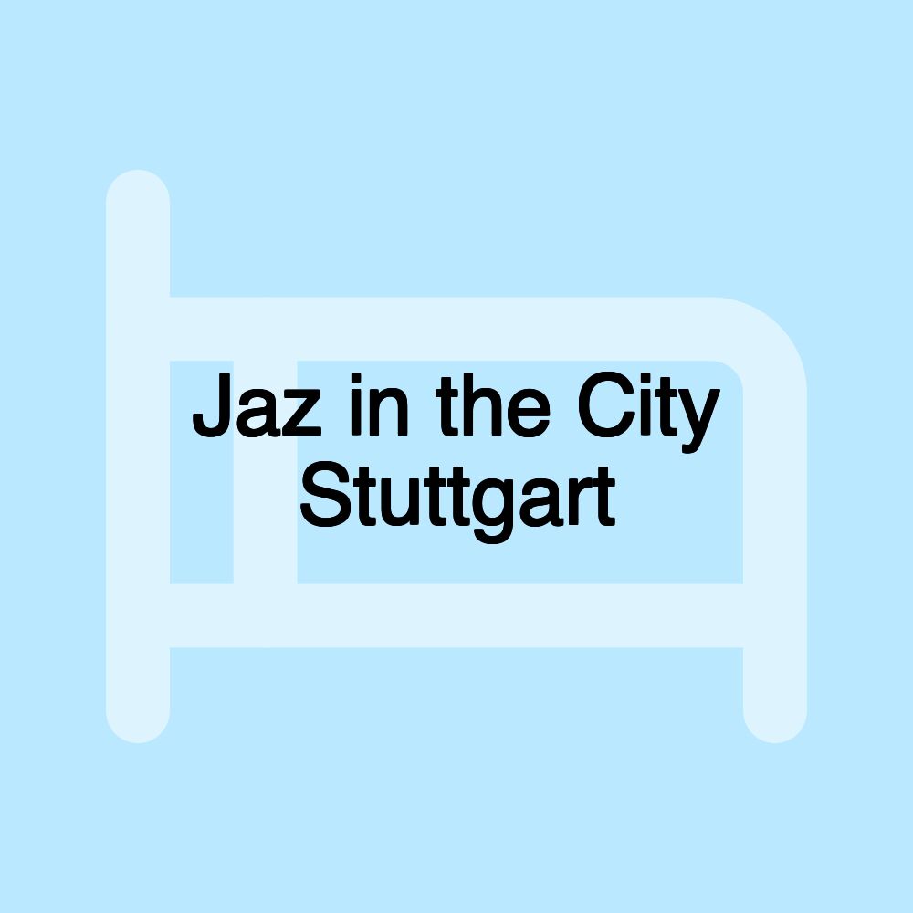 Jaz in the City Stuttgart