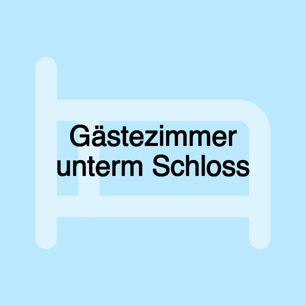 Gästezimmer unterm Schloss