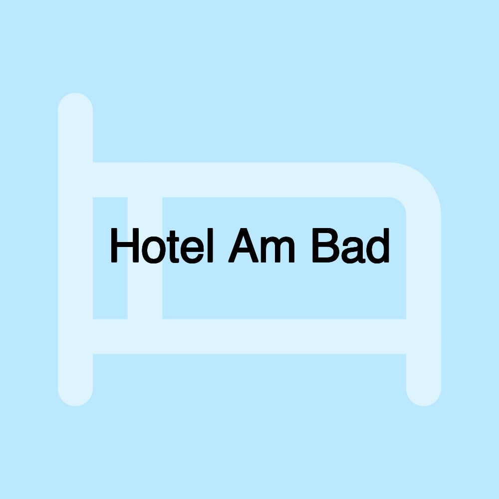 Hotel Am Bad