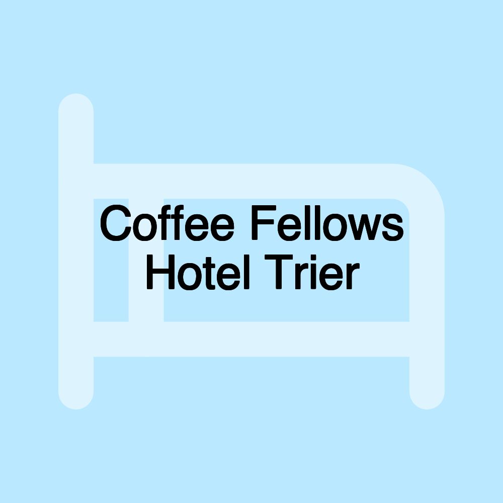 Coffee Fellows Hotel Trier