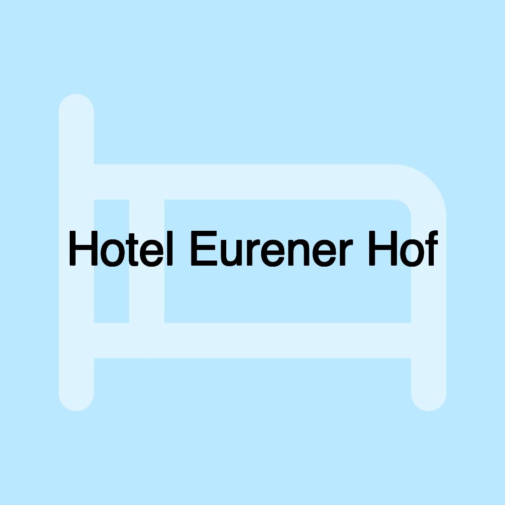 Hotel Eurener Hof