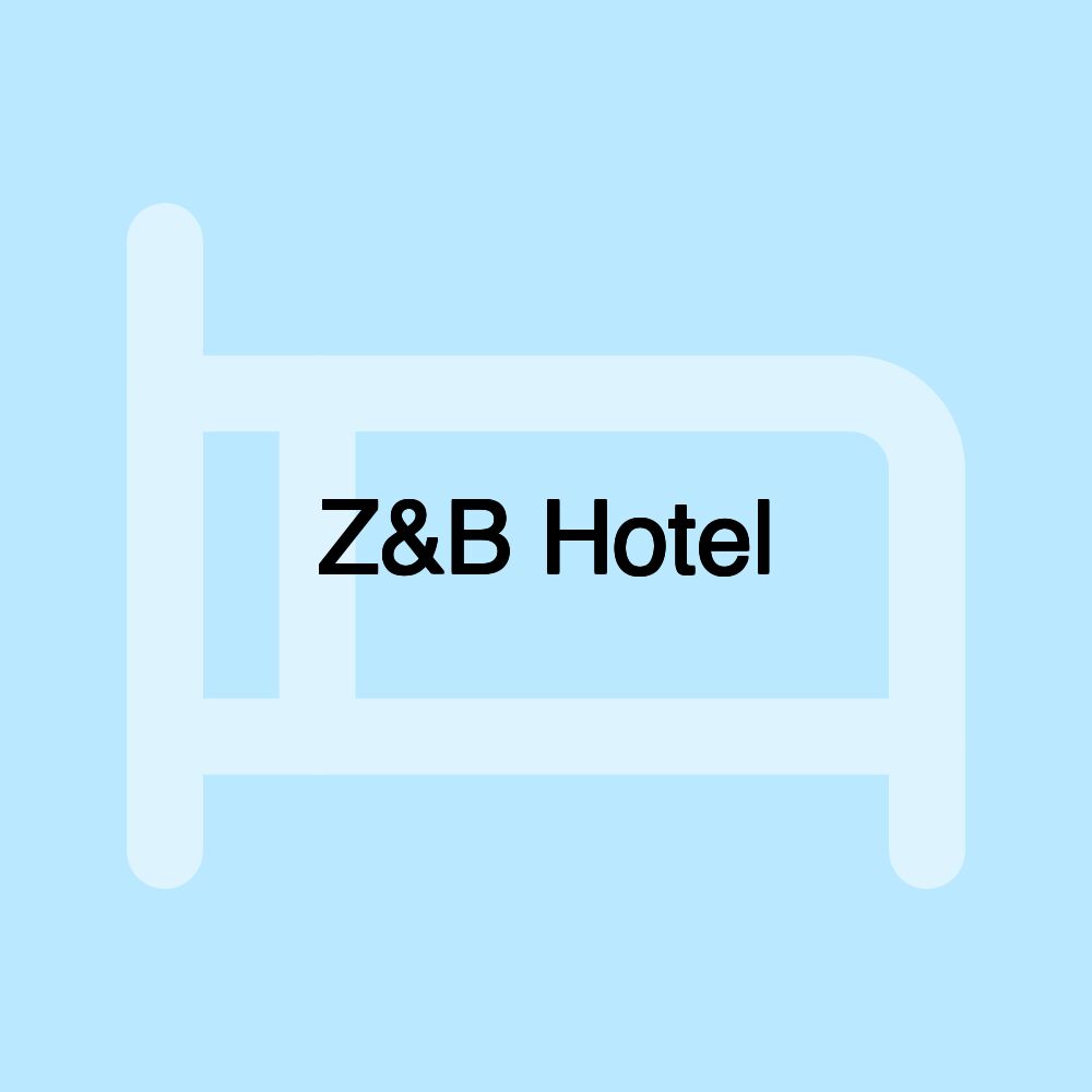 Z&B Hotel