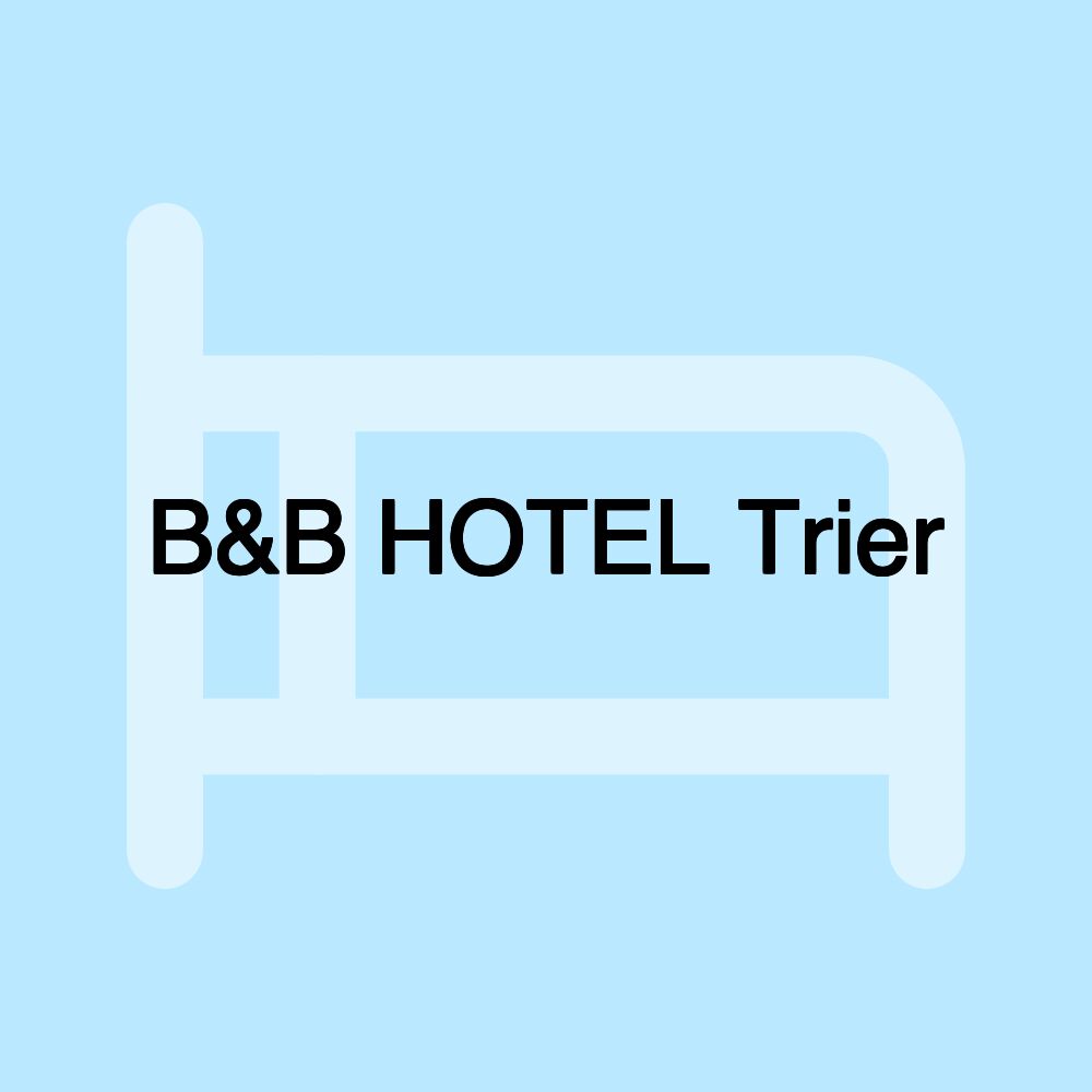 B&B HOTEL Trier