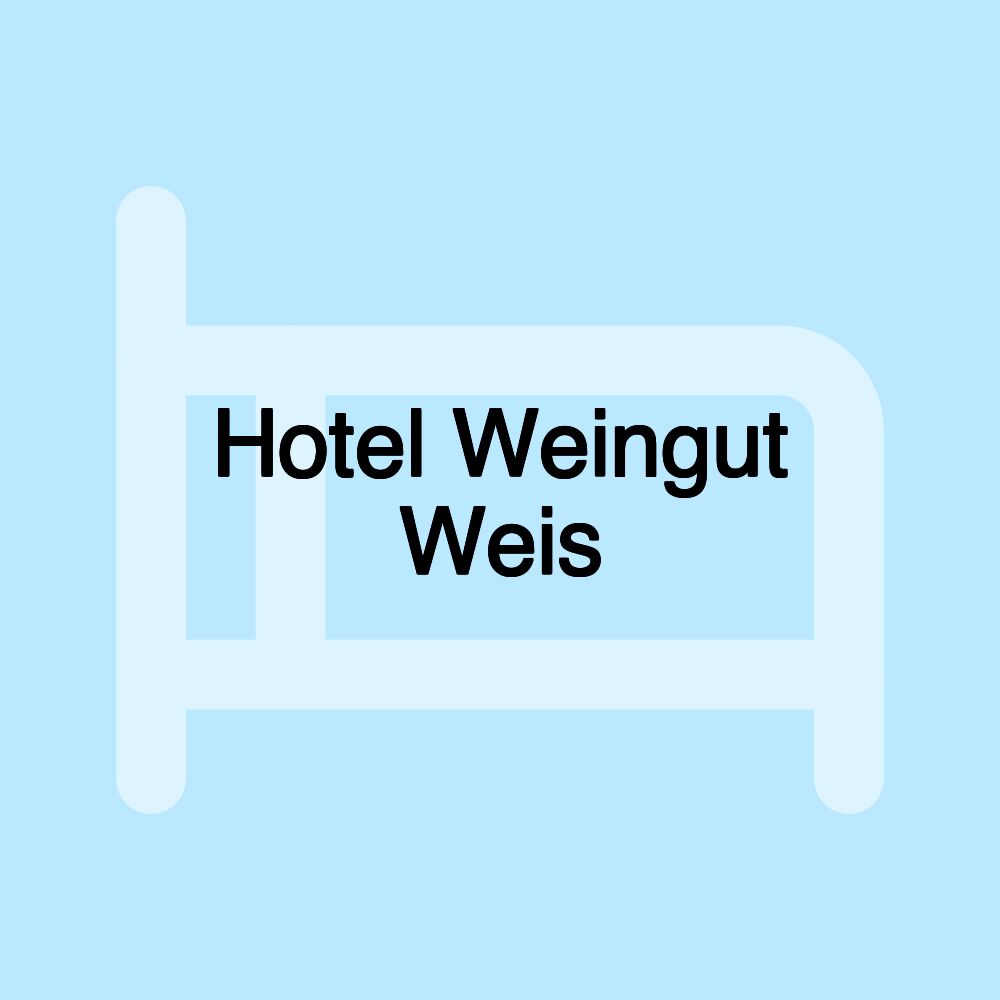 Hotel Weingut Weis