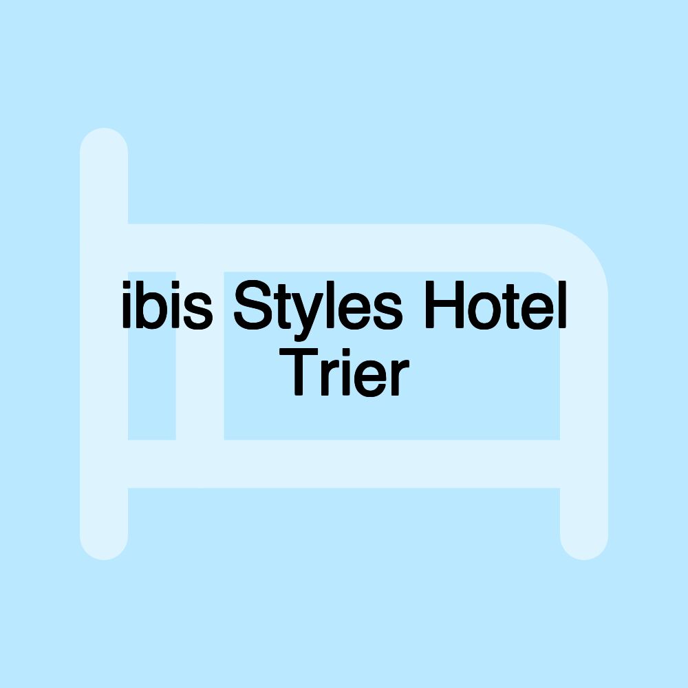 ibis Styles Hotel Trier