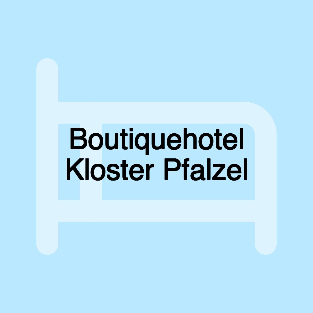 Boutiquehotel Kloster Pfalzel