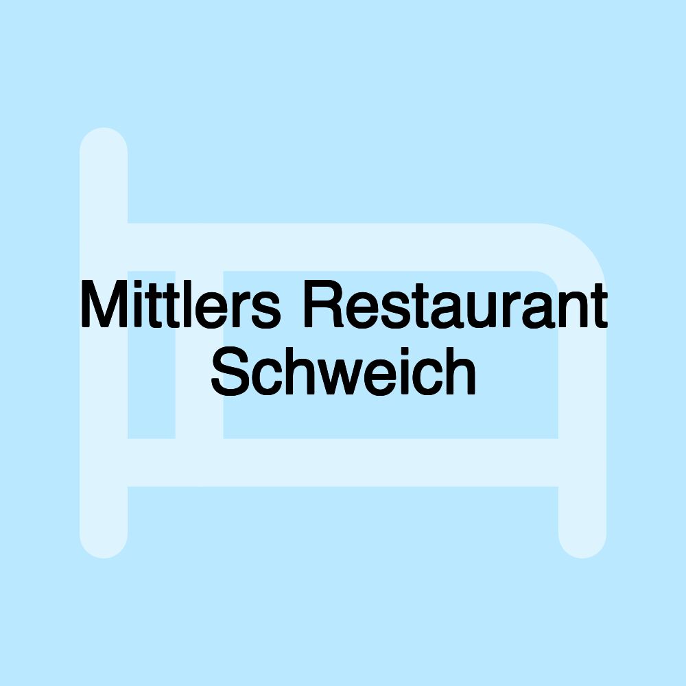 Mittlers Restaurant Schweich