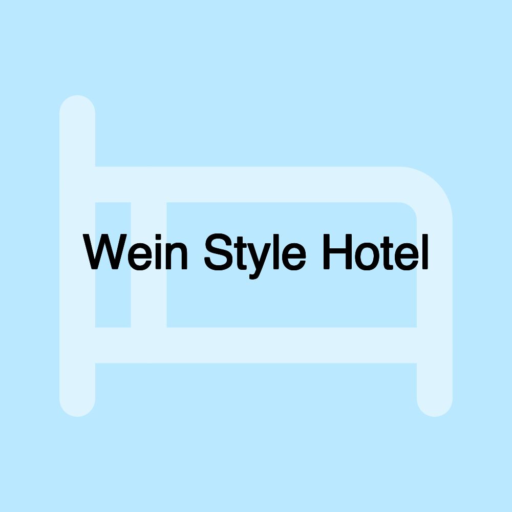 Wein Style Hotel