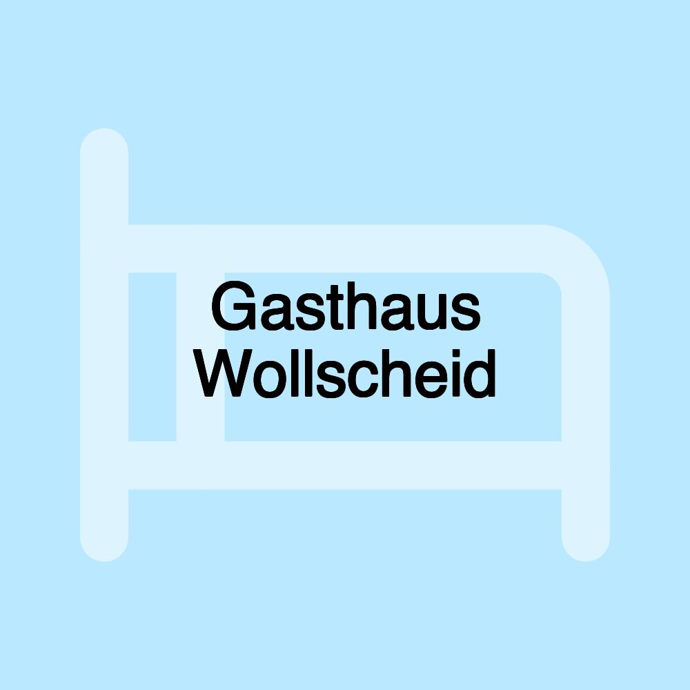 Gasthaus Wollscheid