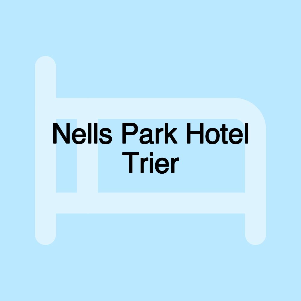 Nells Park Hotel Trier