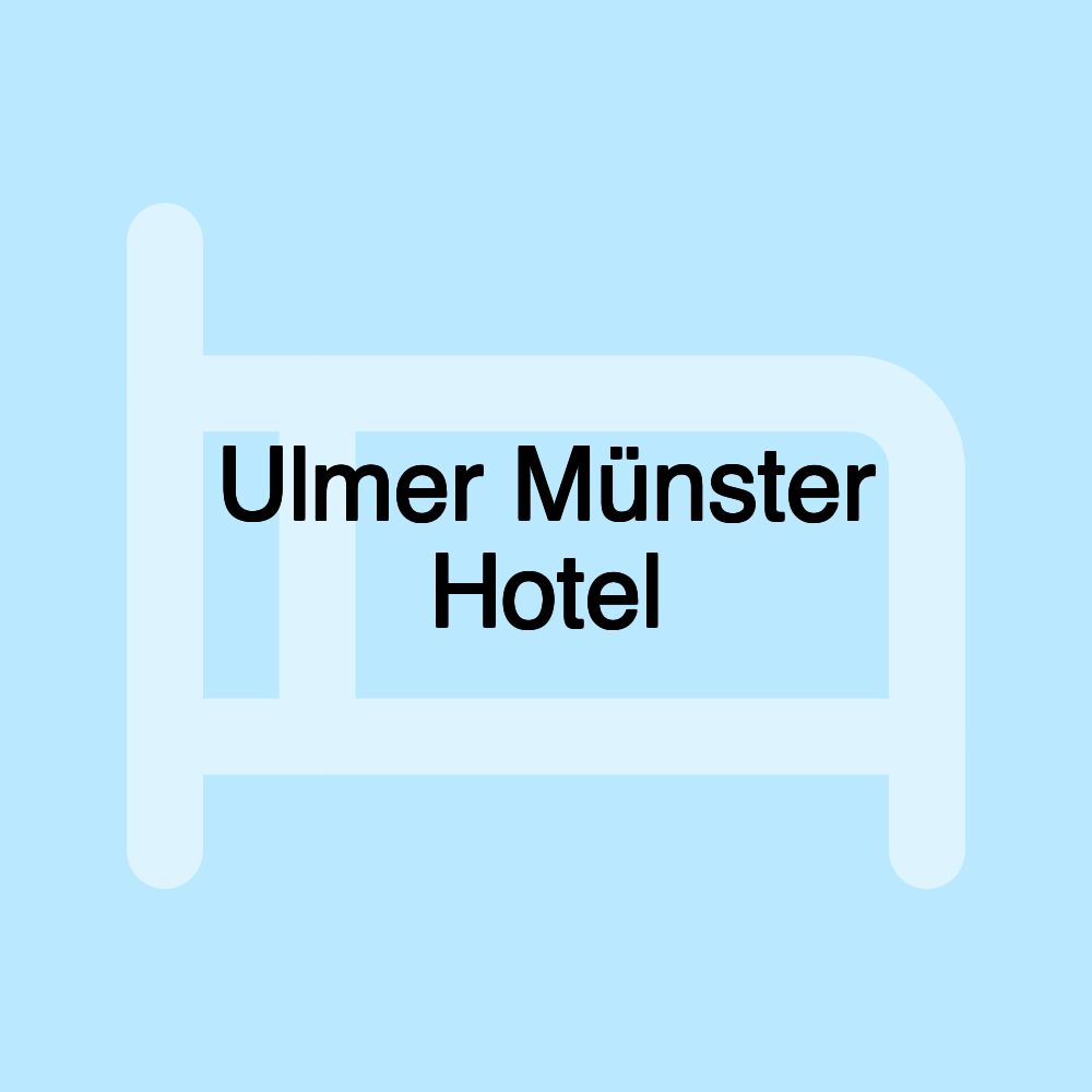 Ulmer Münster Hotel