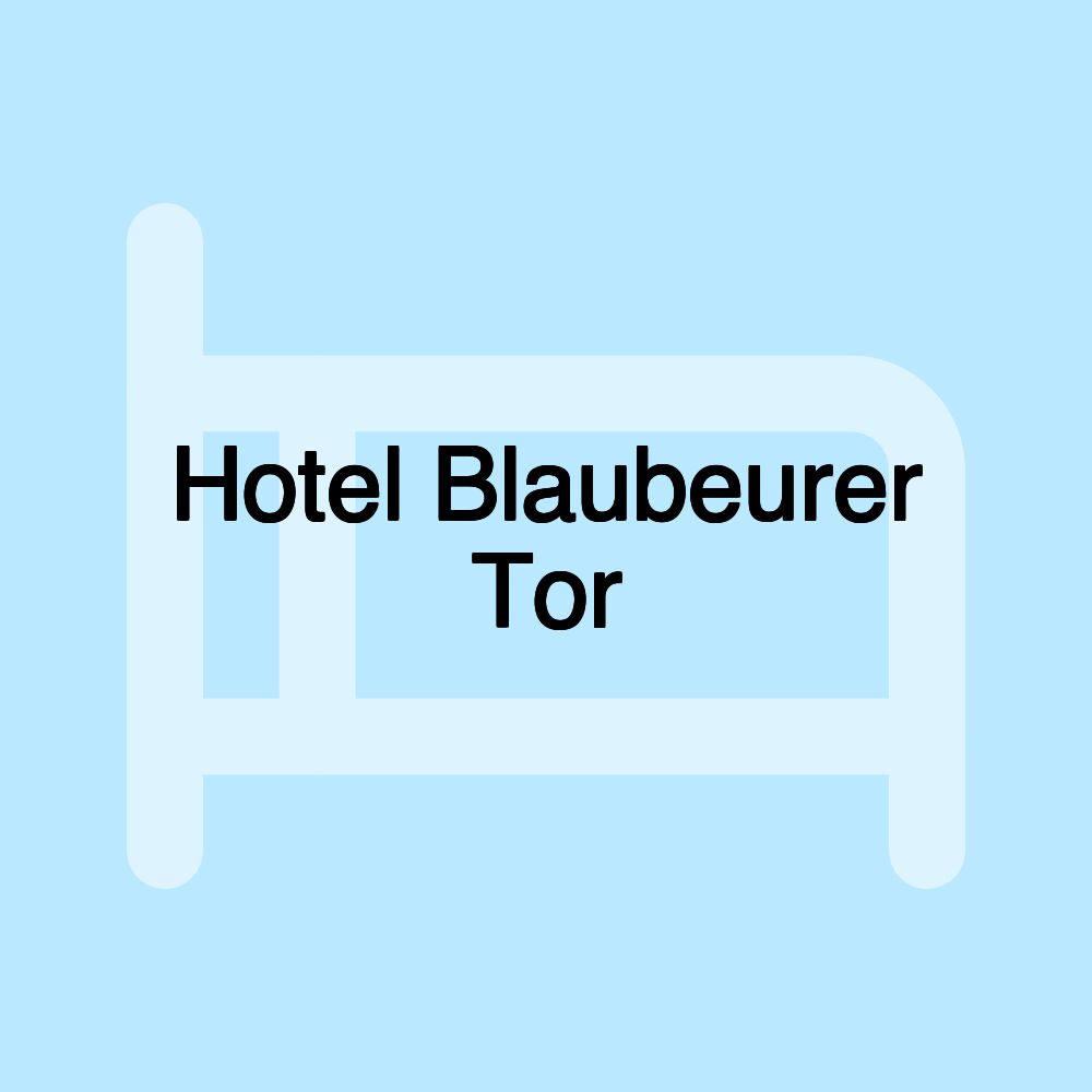 Hotel Blaubeurer Tor