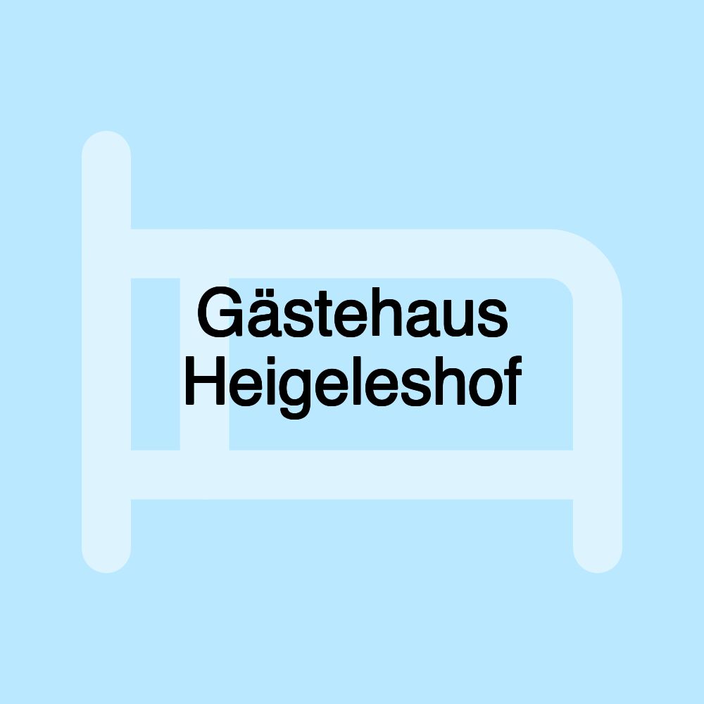 Gästehaus Heigeleshof