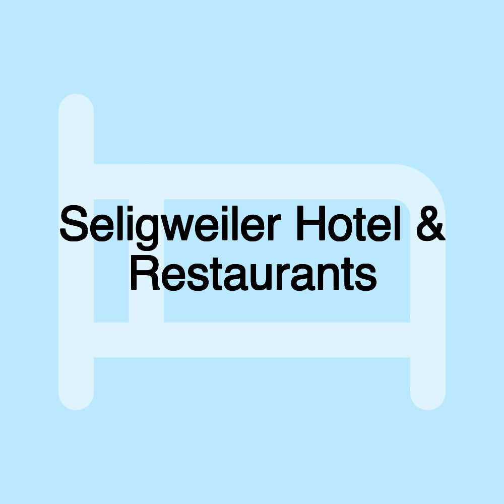 Seligweiler Hotel & Restaurants