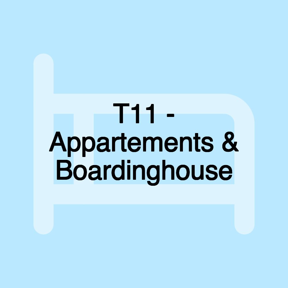 T11 - Appartements & Boardinghouse