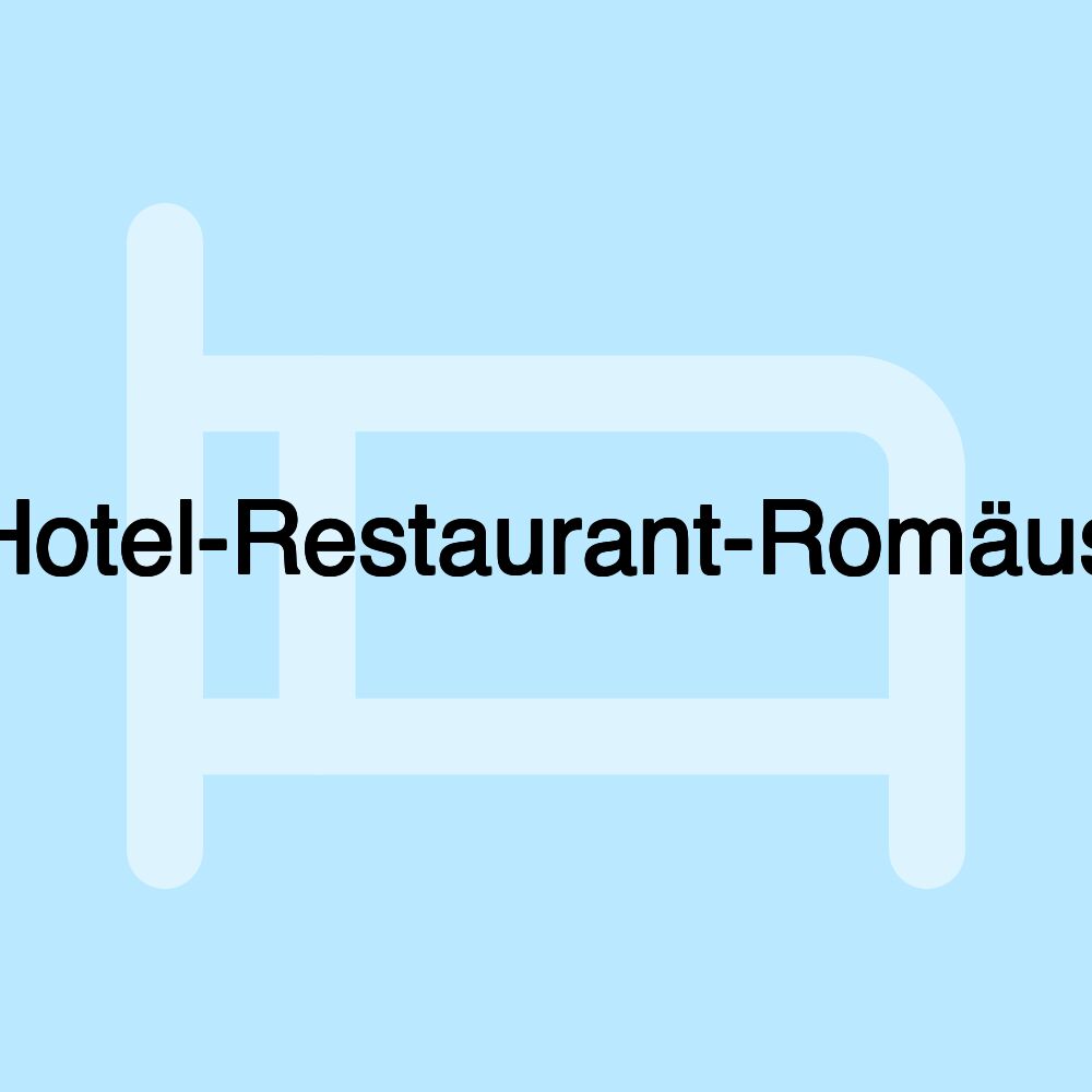 Hotel-Restaurant-Romäus