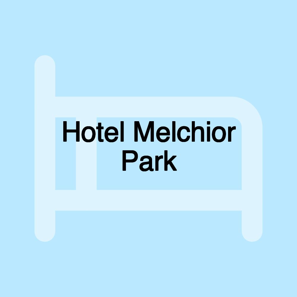 Hotel Melchior Park