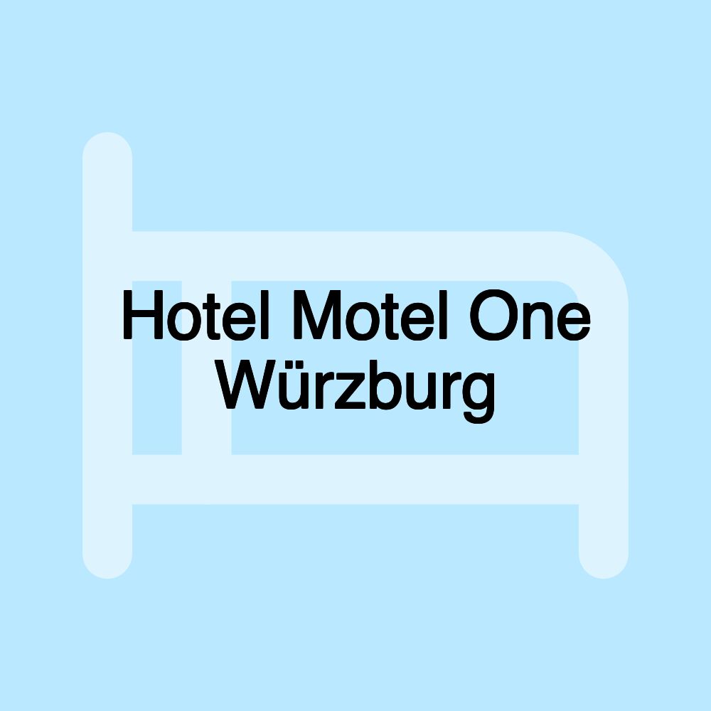 Hotel Motel One Würzburg