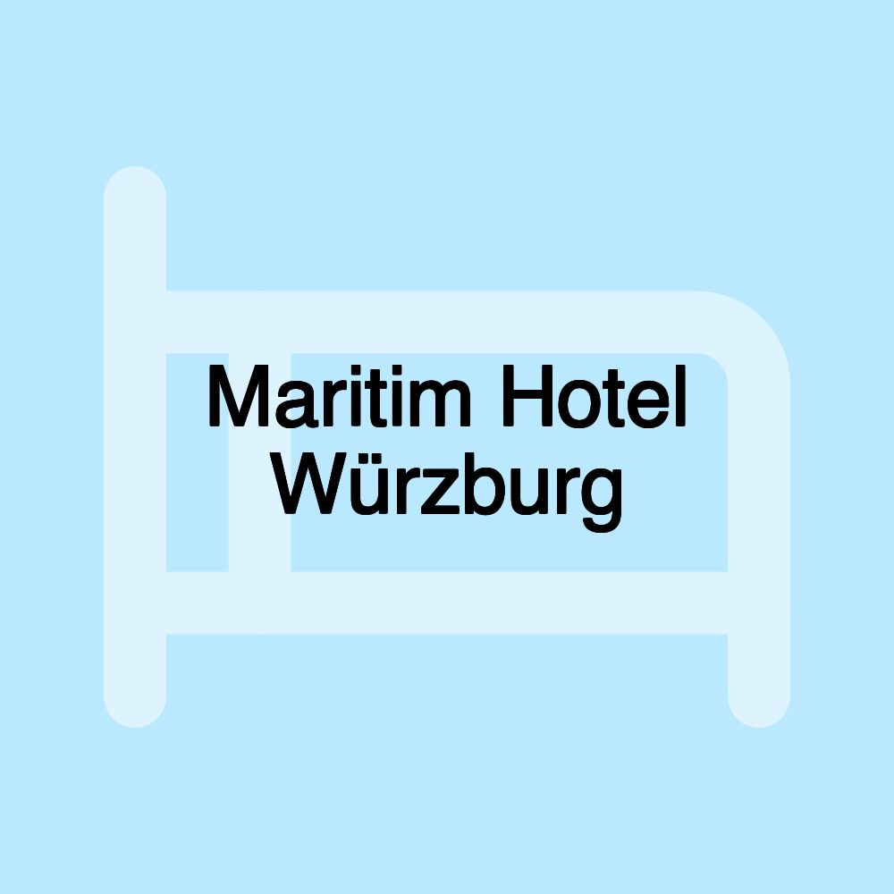 Maritim Hotel Würzburg