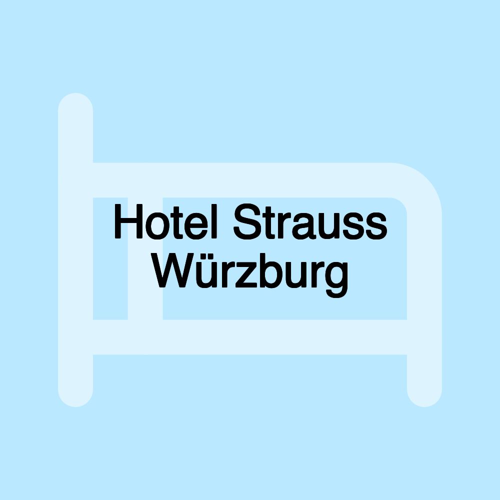 Hotel Strauss Würzburg