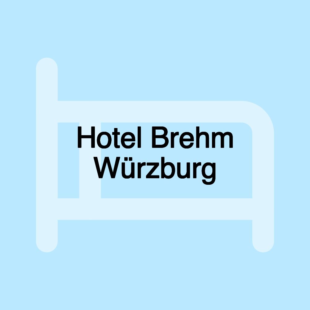 Hotel Brehm Würzburg