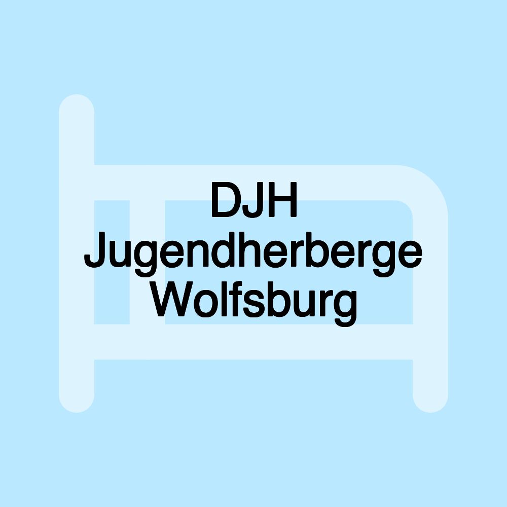 DJH Jugendherberge Wolfsburg