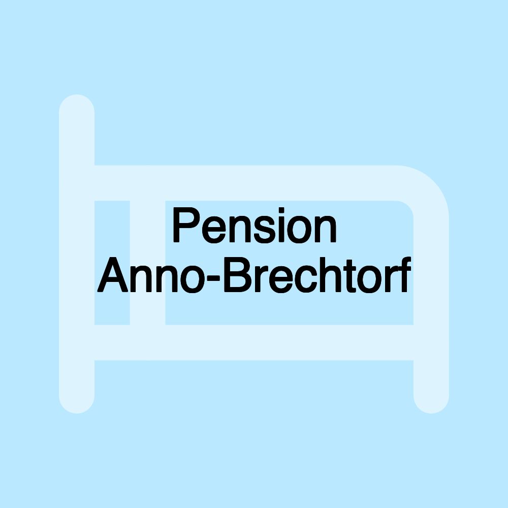 Pension Anno-Brechtorf