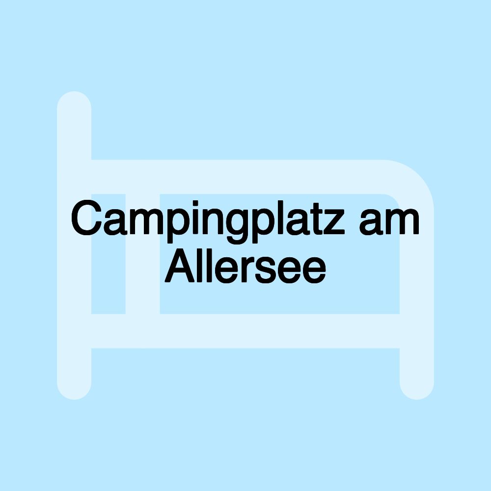 Campingplatz am Allersee